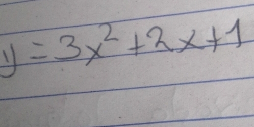 y=3x^2+2x+1