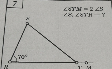 7
∠ STM=2∠ S