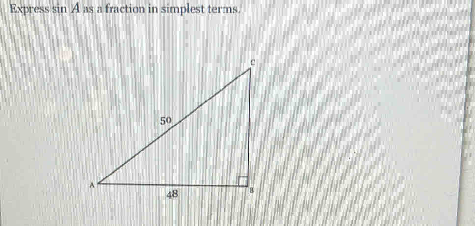 Express sin A as a fraction in simplest terms.