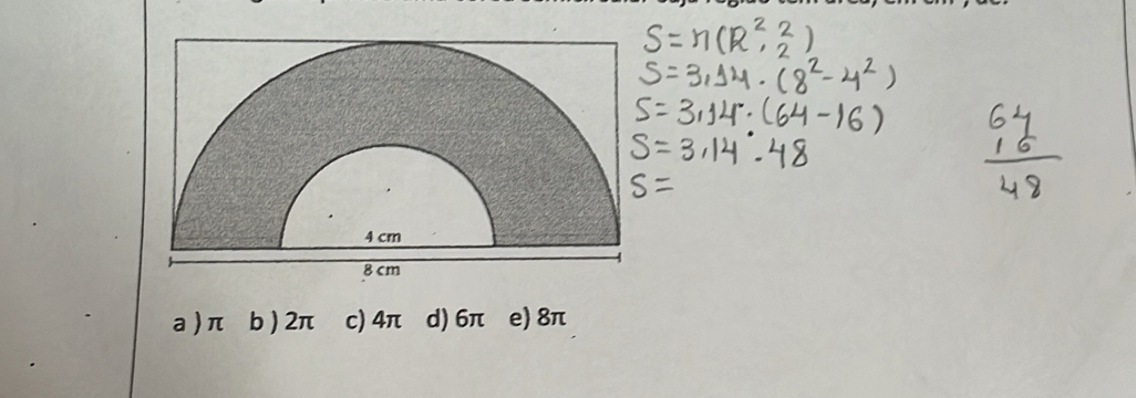 a ) π b ) 2π c) 4π d) 6π e) 8π