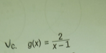 g(x)= 2/x-1 