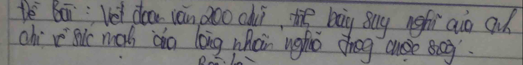 te Bii: Vet doa ian poo chii, the bug Buy nghi aio ah 
chi vesic màh aān long whin ughǒ dīog auoe sag.