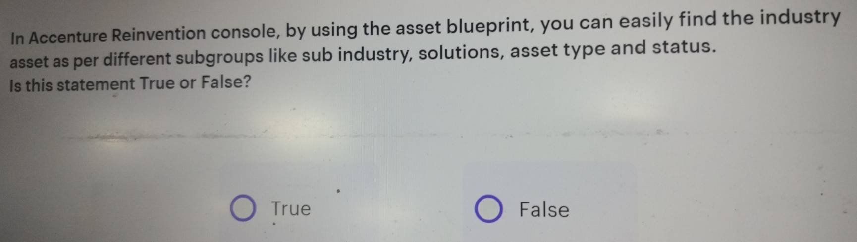 Solved: In Accenture Reinvention console, by using the asset blueprint ...
