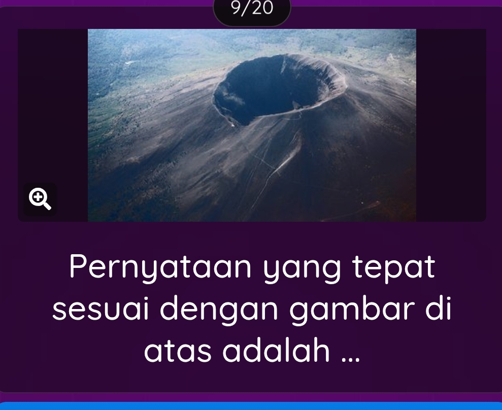 9/20 
Pernyataan yang tepat 
sesuai dengan gambar di 
atas adalah ...