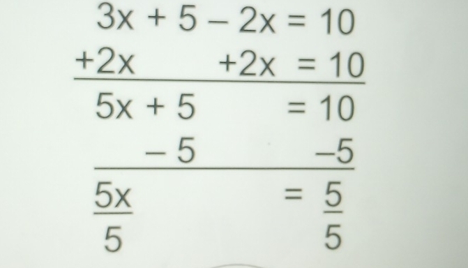 □ 
frac beginarrayr 3θ =10 +2xendarray 5x+5beginarrayr / 5 hline 5x+5xendarray 5= (-5)/5 endarray