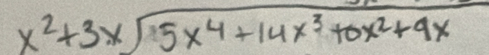 x^2+3xsqrt(5x^4+14x^3+0x^2+4x)