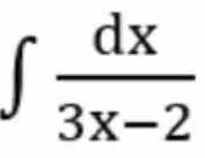 ∈t  dx/3x-2 