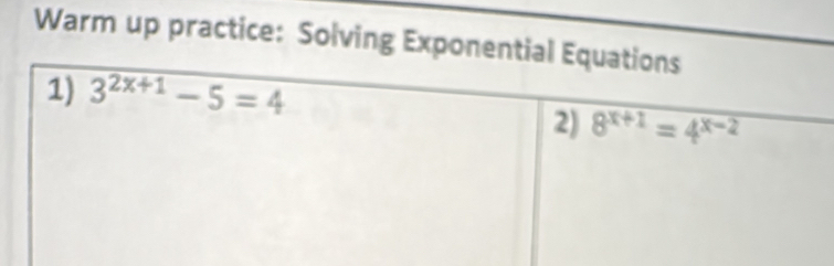 Warm up practice: Solving Exponenti