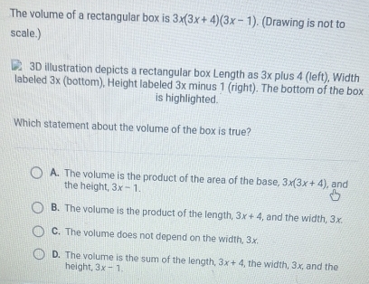 Solved: The volume of a rectangular box is 3x(3x+4)(3x-1). (Drawing is ...