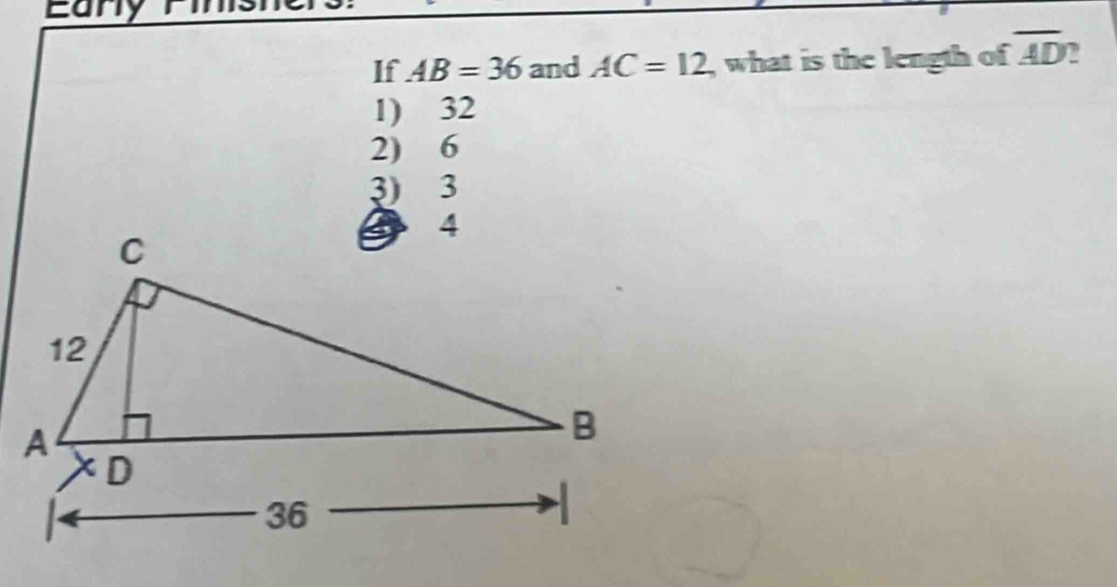 Eanyr
If AB=36 and AC=12 , what is the length of overline AD ?
1) 32
2) 6
३ 3