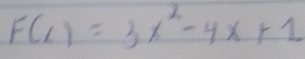 F(x)=3x^2-4x+1