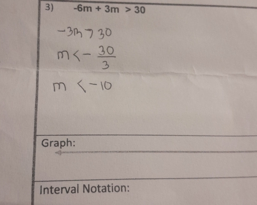 -6m+3m>30
Graph: 
Interval Notation: