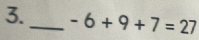 -6+9+7=27