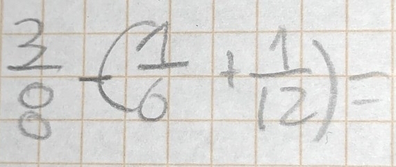  3/8 -( 1/6 + 1/12 )=