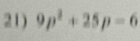 9p^2+25p=6