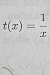 t(x)= 1/x 