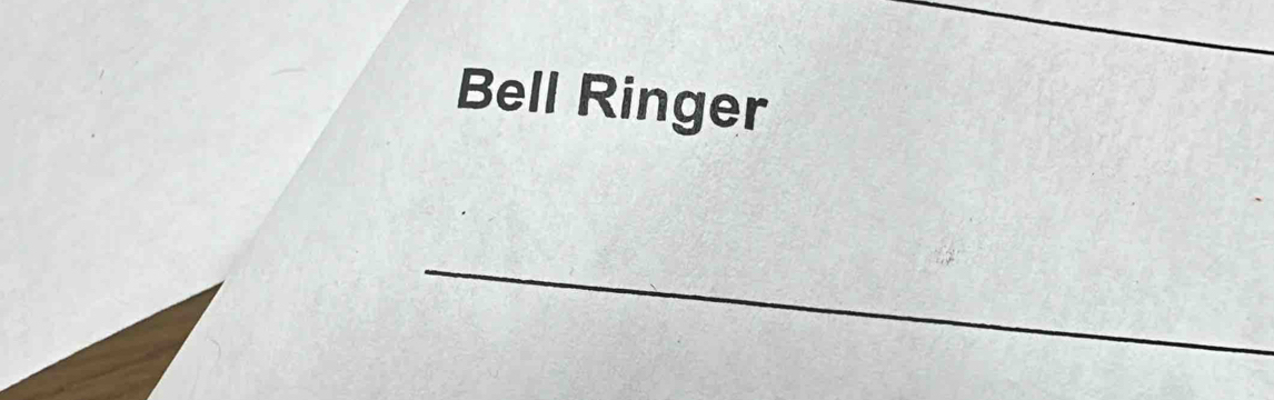 Bell Ringer 
_