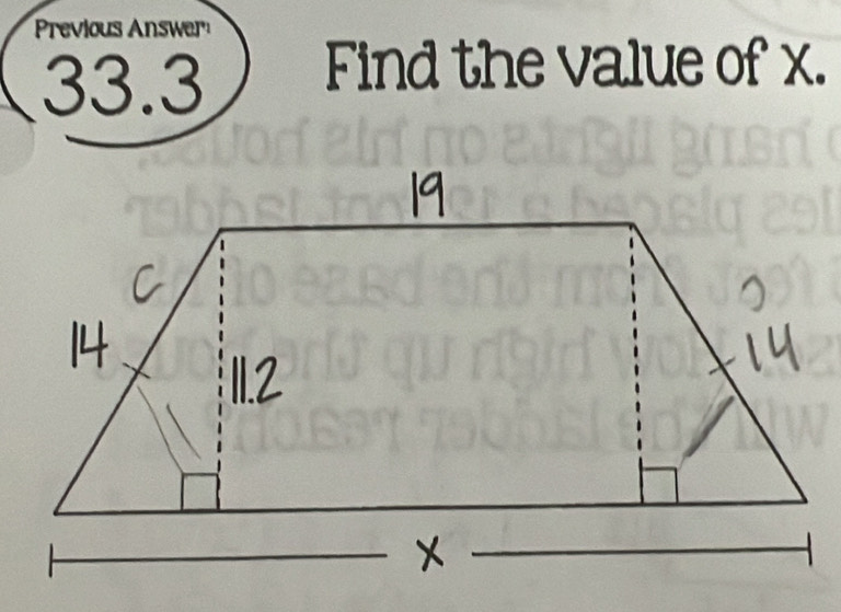 revious Answer 
33.3 
Find the value of x.