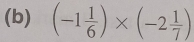 (-1 1/6 )* (-2 1/7 )