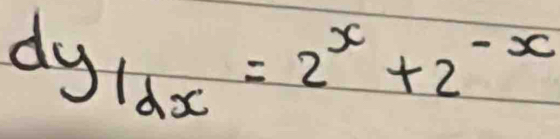 dy_1dx=2^x+2^(-x)