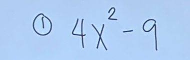 ① 4x^2-9