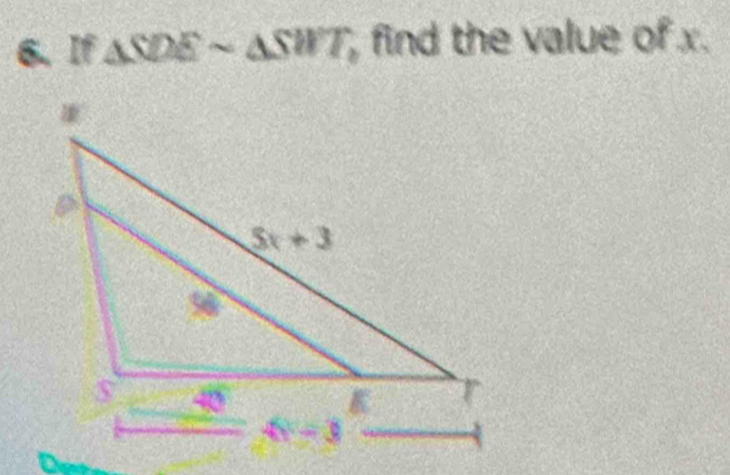 If △ SIEsim △ SWT find the value of x.