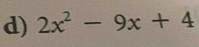 2x^2-9x+4