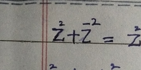 z^2+overline z^((-2)=z^2)
2
2