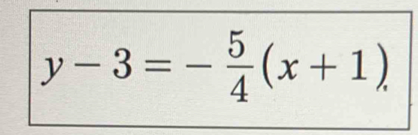 y-3=- 5/4 (x+1)