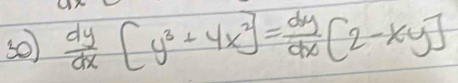  dy/dx [y^3+4x^2]= dy/dx [2-xy]