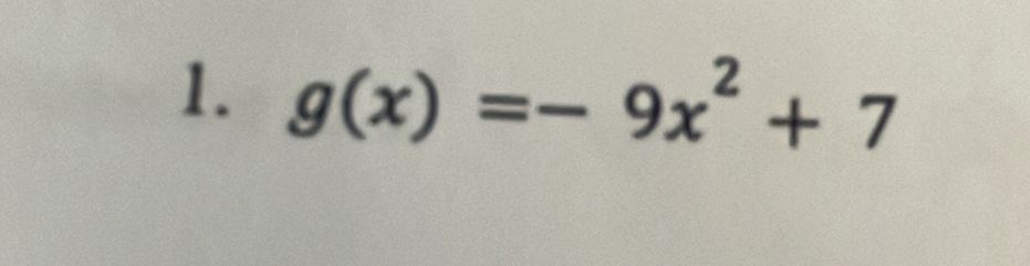 g(x)=-9x^2+7