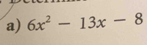 6x^2-13x-8