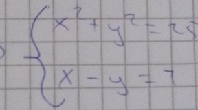 beginarrayl x^2+y^2=2y x-y=7endarray.