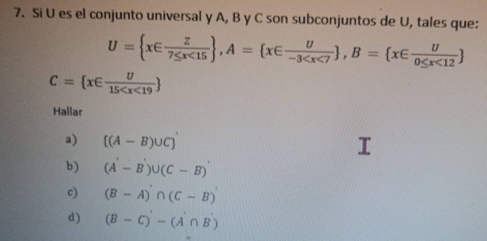 Resuelto:Si U es el conjunto universal y A, B y C son subconjuntos de U ...