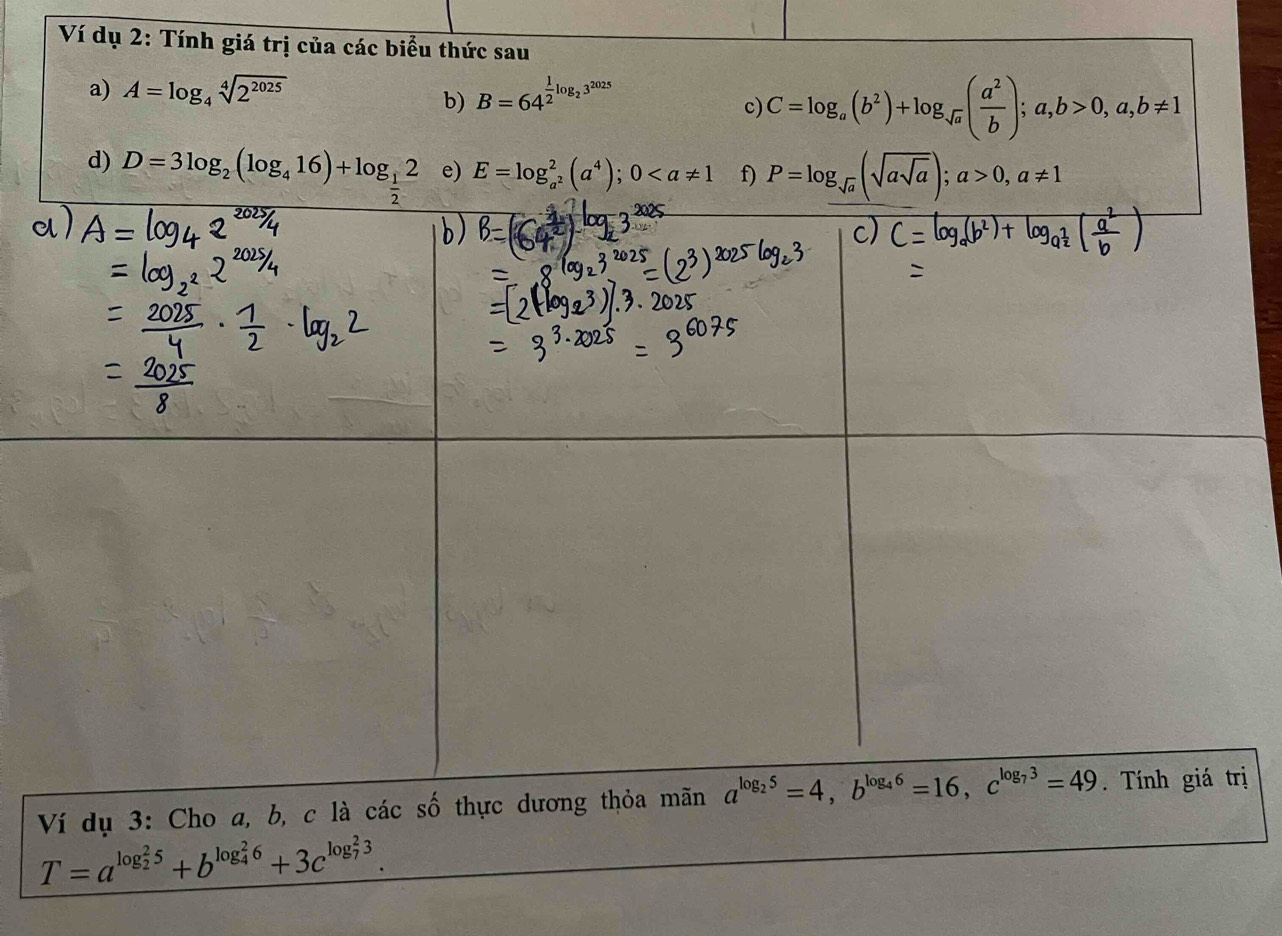 Ví dụ 2: Tính giá trị củ
rị
T=a^((log _2)^25)+b^((log _4)^26)+3c^((log _7)^23).