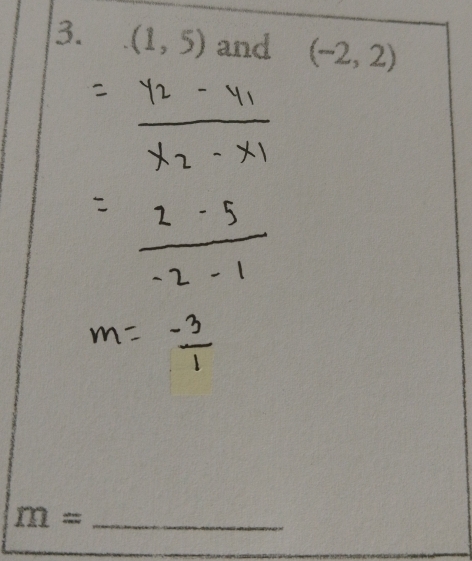 (1,5) and (-2,2)
m= _