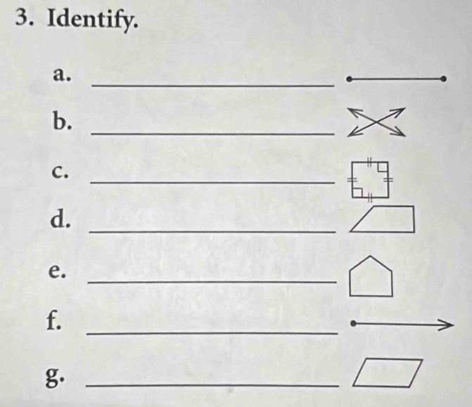 Identify. 
a._ 
b. 
_ 
C. 
_ 
d._ 
e._ 
f. 
_ 
g._