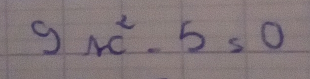 9x^2-5=0