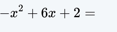 -x^2+6x+2=