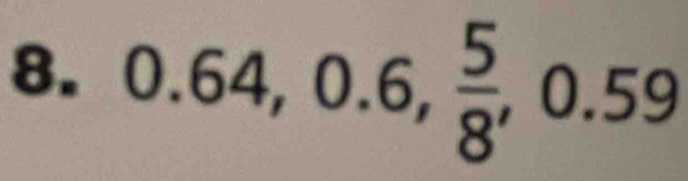 0.64, 0.6,  5/8 , 0.59