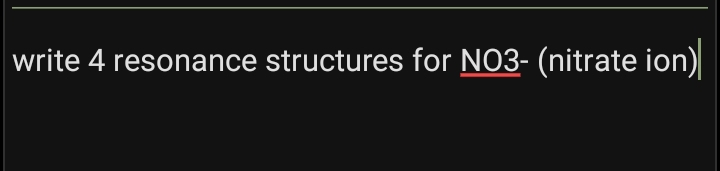 write 4 resonance structures for NO3- (nitrate ion)