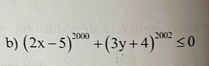 (2x-5)^2000+(3y+4)^2002≤ 0