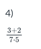  (3+2)/7.5 