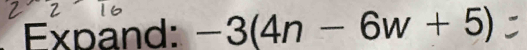 Expand: -3(4n-6w+5)