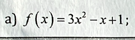 f(x)=3x^2-x+1;