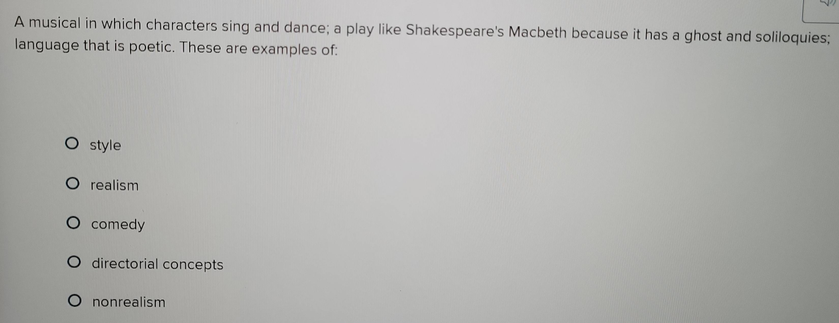 Solved: A musical in which characters sing and dance; a play like ...