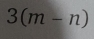 3(m-n)