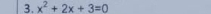 x^2+2x+3=0