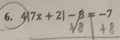 4|7x+2|-beta =-7