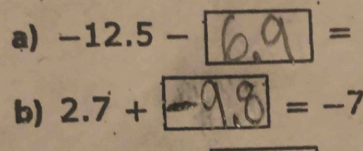 -12.5- ^circ C = 
b) 2.7+
=-7